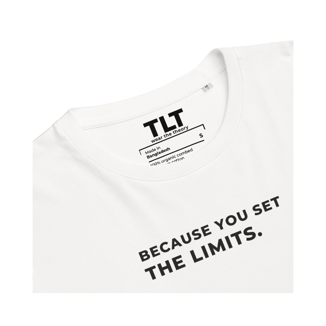 "because you set the limits"